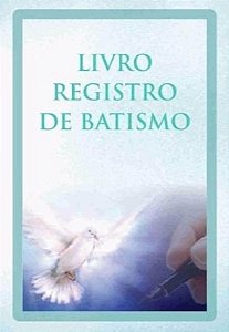 LIVRO REGISTRO DE BATISMO