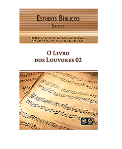 O LIVRO DOS LOUVORES ESTUDOS BÍBLICOS SALMOS VOL 02 Z3