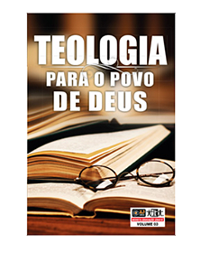 TEOLOGIA PARA O POVO DE DEUS ESTUDOS BÍBLICOS Z3