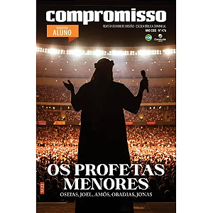 4T2025 COMPROMISSO ALUNO CONVICÇÃO 476 ADULTOS +35 ANOS OS PROFETAS MENORES OSÉIAS JOEL AMÓS OBADIAS JONAS