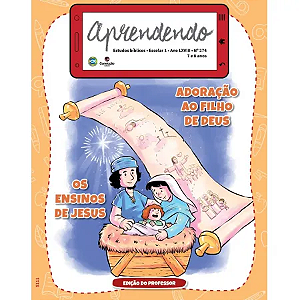 4T2025 APRENDENDO PROFESSOR CONVICÇÃO 274 ESCOLAR 1 7/8 ANOS ADORAÇÃO AO FILHO DE DEUS OS ENSINOS DE JESUS