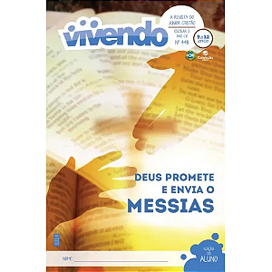 4T2025 VIVENDO ALUNO CONVICÇÃO 448 JUNIORES ESCOLAR II 9/12 ANOS DEUS PROMETE E ENVIA O MESSIAS