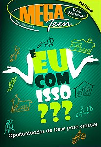E EU COM ISSO? PROFESSOR MEGA TEEN MUDANÇAS CRISTÃ EVANGÉLICA VOL 9