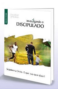 INVESTIGANDO O DISCIPULADO GUIA DE ESTUDO ALUNO CRISTÃ EVANGÉLICA EVANGELIZAÇÃO