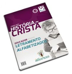 VIAGEM PELA HISTÓRIA CRISTÃ EDUCADOR LETRAMENTO ALFABETIZADOS VIAGEM PELA LINHA DO TEMPO ALICERCES ECE