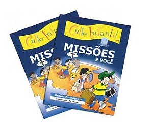 MISSÕES E VOCÊ  KIT PROFESSOR CULTO INFANTIL CRISTÃ EVANGÉLICA VOL 6