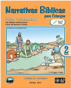 NARRATIVAS BÍBLICAS 2 8 A 12 ANOS PROFESSOR VELHO TESTAMENTO PARTE 2 Z3
