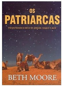 OS PATRIARCAS ENCONTRANDO O DEUS DE ABRAÃO ISAQUE E JACÓ LIVRO LIFEWAY