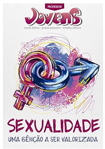 SEXUALIDADE UMA BÊNÇÃO A SER VALORIZADA PROFESSOR JOVENS CRISTÃ EVANGÉLICA VOL 10 (PRETO E BRANCO)