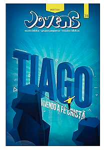 TIAGO VIVENDO A FÉ CRISTÃ PROFESSOR JOVENS CRISTÃ EVANGÉLICA VOL 27