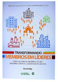 TRANSFORMANDO MEMBROS EM LÍDERES JMN