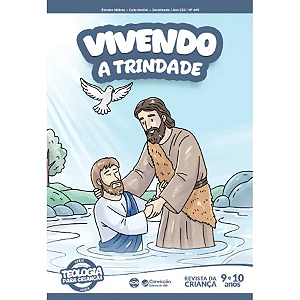 1T2026 VIVENDO REVISTA DA CRIANÇA CONVICÇÃO 449 ANO CXII 9 E 10 ANOS A TRINDADE