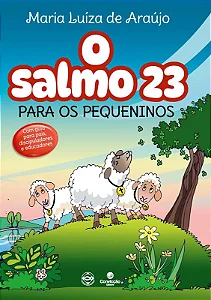 O SALMO 23 PARA OS PEQUENINOS CONVICÇÃO