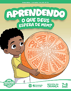 2T2026 APRENDENDO REVISTA DA CRIANÇA CONVICÇÃO 276 7 E 8 ANOS O QUE DEUS ESPERA DE MIM?