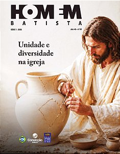 3T2026 HOMEM BATISTA CONVICÇÃO 191 UNIDADE E DIVERSIDADE NA IGREJA