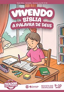 4T2026 VIVENDO REVISTA DO DISCIPULADOR CONVICÇÃO 452 9 E 10 ANOS BÍBLIA A PALAVRA DE DEUS