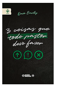 3 COISAS QUE TODO PASTOR DEVE FAZER JMN