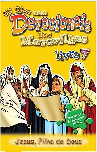 DEVOCIONAL DAS MARAVILHAS VOL 7 JESUS FILHO DE DEUS APEC