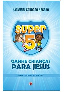 SUPER 5 GANHE CRIANÇAS PARA JESUS LIVRO APEC