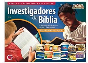 INVESTIGADORES DA BÍBLIA CARTAZES ENSINO VOL 1 APEC (LIÇÕES 1 A 12)