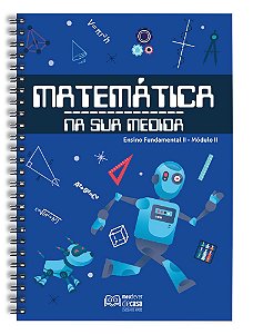 Matemática Na Sua Medida – Fundamental II: Módulo II