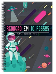 Redação em 10 Passos - Nível III (Manual do Coach)