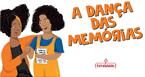 A DANÇA DAS MEMÓRIAS