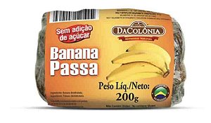 Banana Passa 200g - zero adição de açucar -Da Colônia