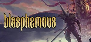 Blasphemous - PC Código Digital