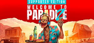 Welcome to ParadiZe - Supporter Edition - PC Código Digital
