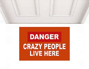 Danger crazy people 0,60 x 0,40