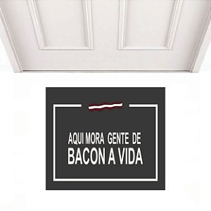 Bacon a vida 0,60 x 0,40