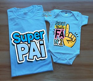 Kit dia dos pais menina - camiseta Adulto e body Bebê