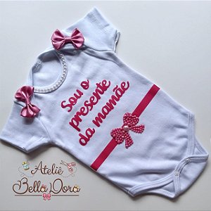 Body dia das mães - Sou o Presente da mamãe