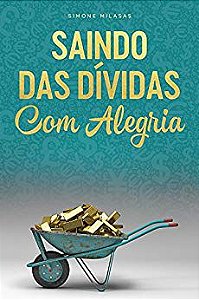 Saindo das Dividas Com Alegria