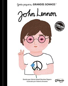 Gente Pequena, Grandes Sonhos - John Lennon