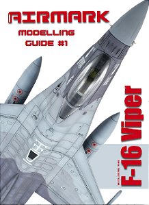 Guia de Envelhecimento Modelling Guide #1 F-16 Viper Airmark