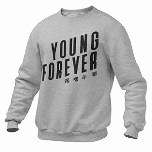 Moletom Young Forever