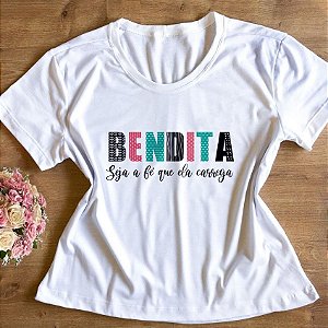 T-Shirt - Bendita Seja a fé que ela Carrega