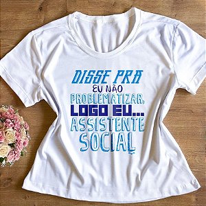 T-Shirt - Serviço Social Frase