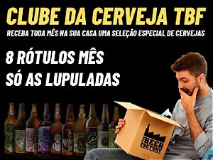 Clube da Cerveja TBF (2.5) - Plano semestral - (48 RÃ³tulos / 8 por mÃªs) - SÃ³ as lupuladas