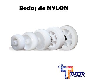 RODAS DE NYLON C/ VARIAÇÃO DE 2" À 8"