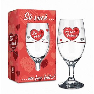 TAÇA SÓ VOCÊ ME FAZ FELIZ