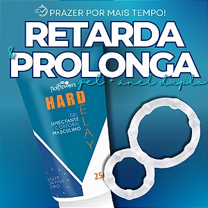 COMBO GEL MASCULINO HARDELAY RETARDA E PROLONGA + ANEL PENIANO DUPLO PROLONGADOR