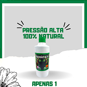 Pressão Alta 500ml, ( bom para pressão alta) 100% NATURAL