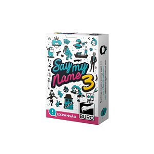 Say My Name 3 - Expansão