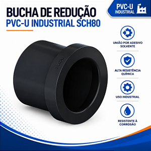 Bucha De Redução Pvc-U Sch80 Soldável 1'' X 1/2''