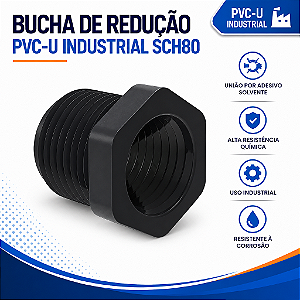 Bucha De Redução Pvc-U Sch80 R/R 1.1/2'' X 1''