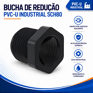 Bucha De Redução Pvc-U Sch80 R/R 1'' X 3/4''