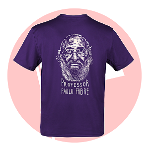 Camiseta Professor Paulo Freire Educação Transforma Pessoas